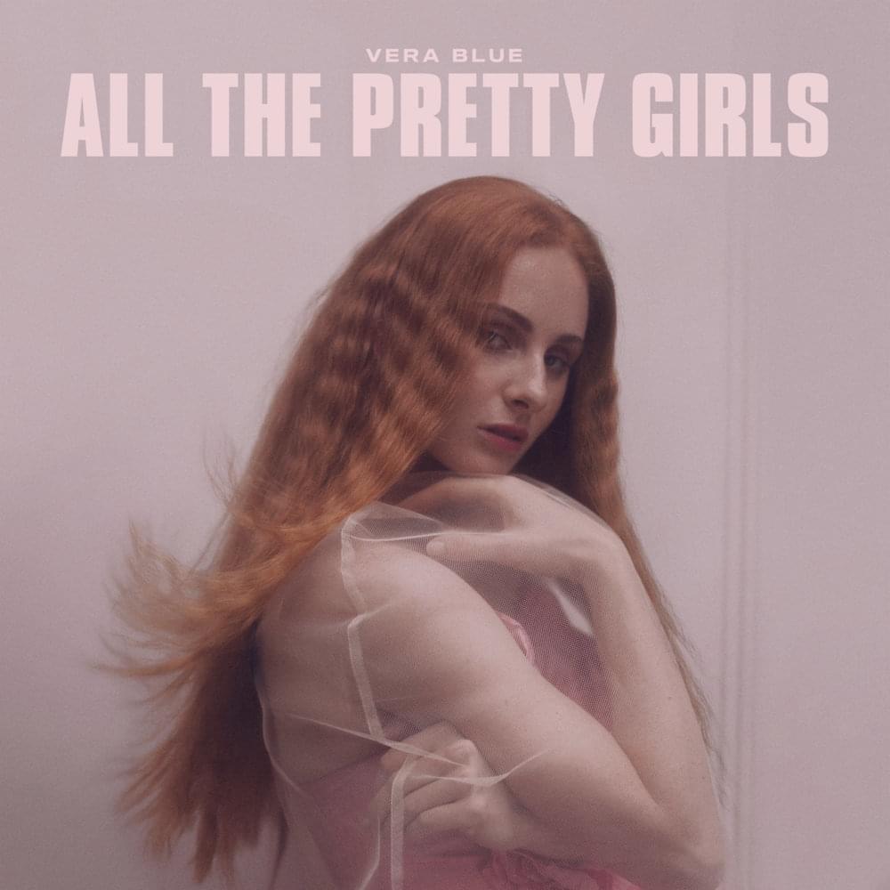 Cover ARt: Vera Blue - All The Pretty Girls